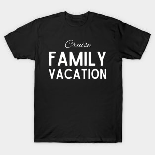 Cruise Vacation T-Shirt